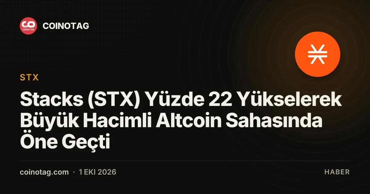 Stacks (STX) yüzde 22 artışla 0,40 dolara yaklaşarak öne geçti