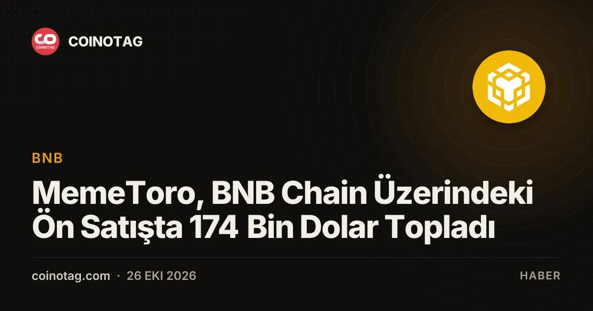 MemeToro, BNB Chain Üzerindeki Ön Satışta 174 Bin Dolar Topladı