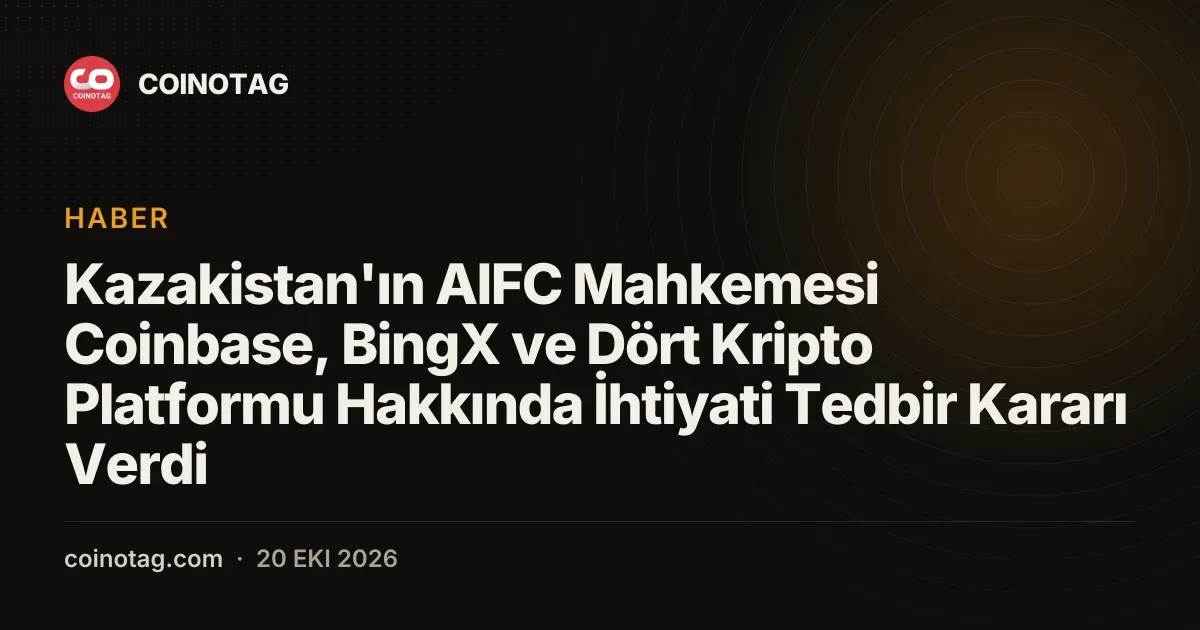 Kazakistan AIFC Mahkemesi altı kripto borsasına kısıtlama getirdi