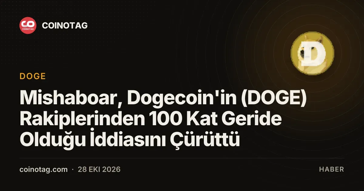 Mishaboar, Dogecoin'in (DOGE) Rakiplerinden 100 Kat Geride Olduğu İddiasını Çürüttü