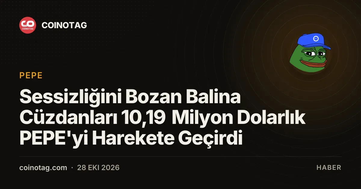 Sessiz cüzdanların hareketiyle 10,19 milyon dolarlık PEPE transfer edildi