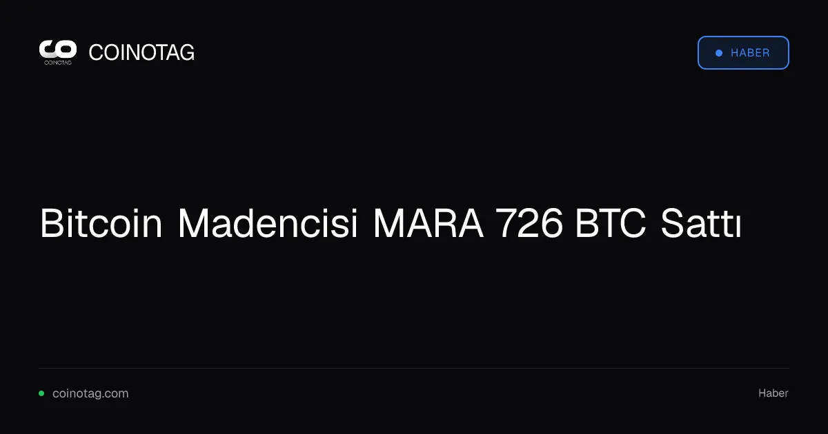 MARA 726 BTC satarak varlıklarını 35.577 BTC'ye düşürdü