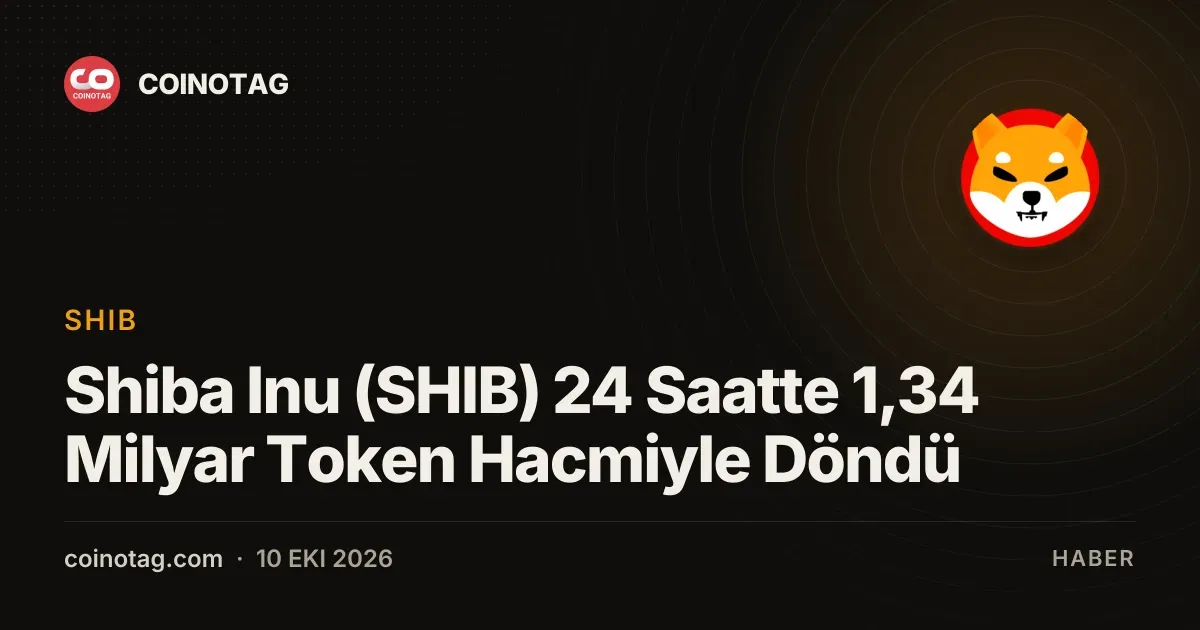 Shiba Inu toparlanarak 1,34 milyar token hacmine ulasti