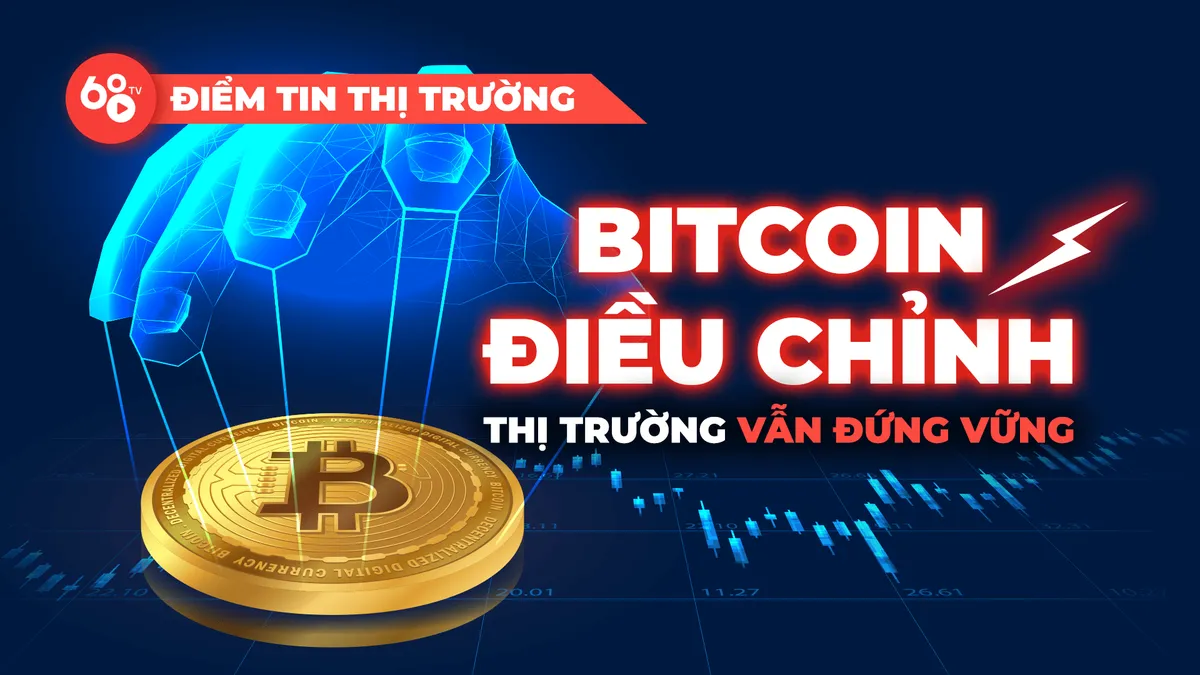 Bitcoin điều chỉnh, thị trường Crypto vẫn đứng vững – Những đồng coin cũ trở lại