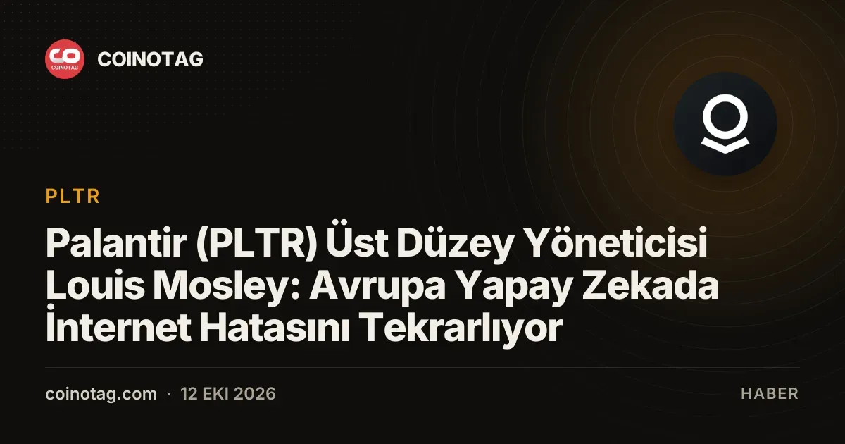 Palantir yöneticisi Mosley avrupanın yapay zeka politikasını eleştirdi