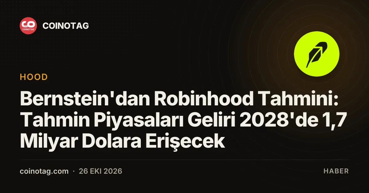 Robinhood tahmin piyasasi geliri 2028 yilinda 1,7 milyar dolari bulacak