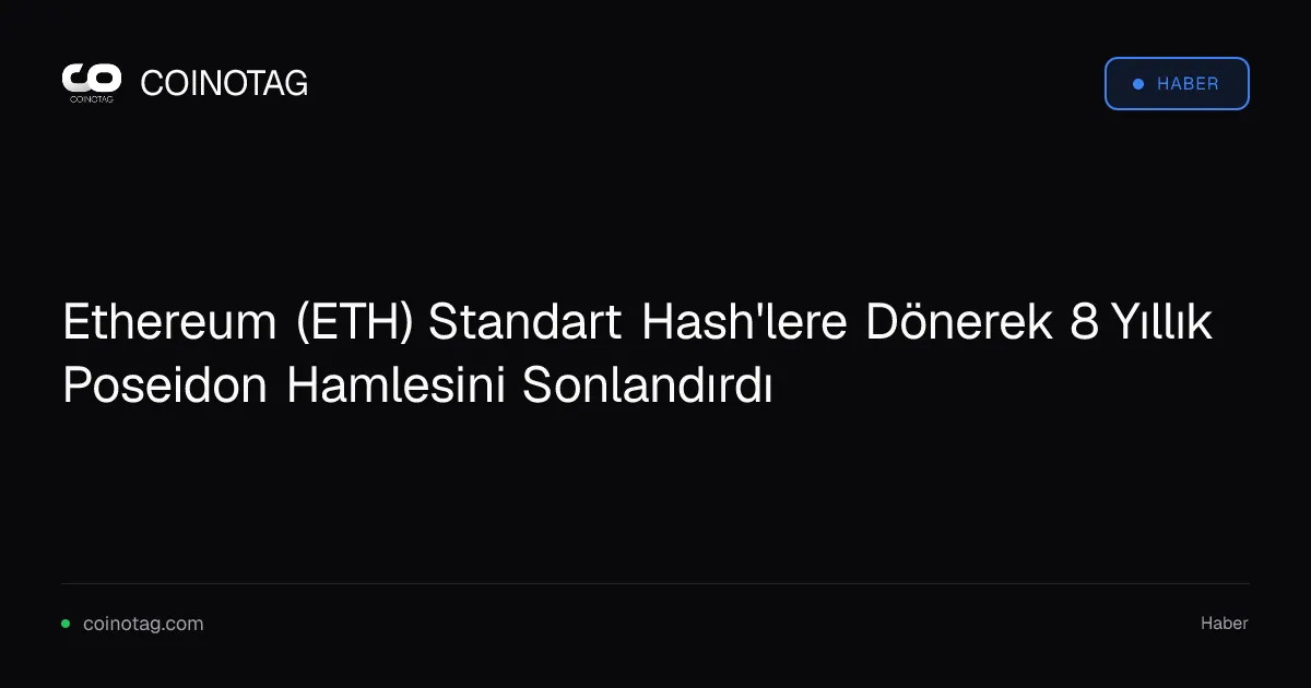 Ethereum 8 yıllık Poseidon çalışmasını tamamlayarak SHA ve BLAKE2s'e döndü