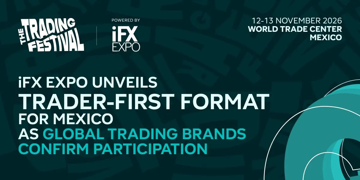 iFX EXPO apresenta formato focado no trader para o The Trading Festival Mexico