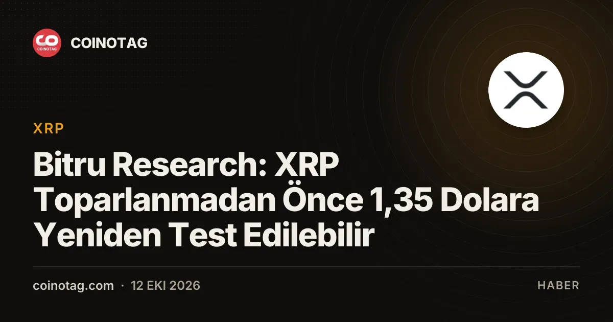 Bitru Research: XRP fiyatı toparlanma öncesi 1,35 doları test edebilir