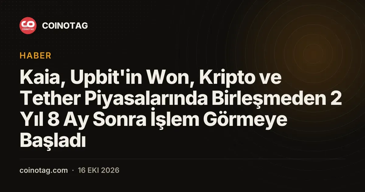 Upbit listelemesi Kaia varlıklarini won ve tether paritelerine taşıdı