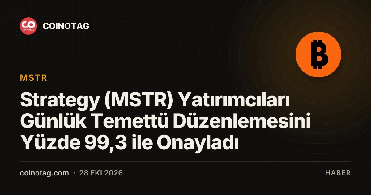 Strategy hissedarları yüzde 99,3 oy oranıyla günlük temettü kararını onayladı