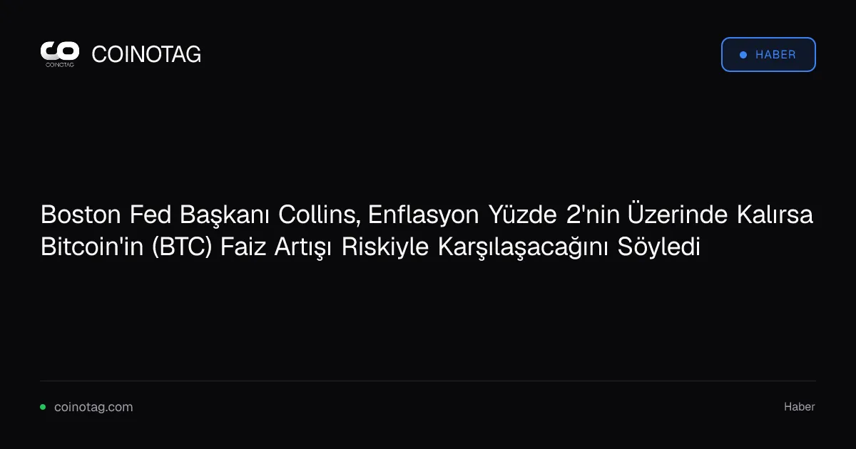 Enflasyon hedefinin aşılması, Bitcoin için faiz artışı riskini artırıyor