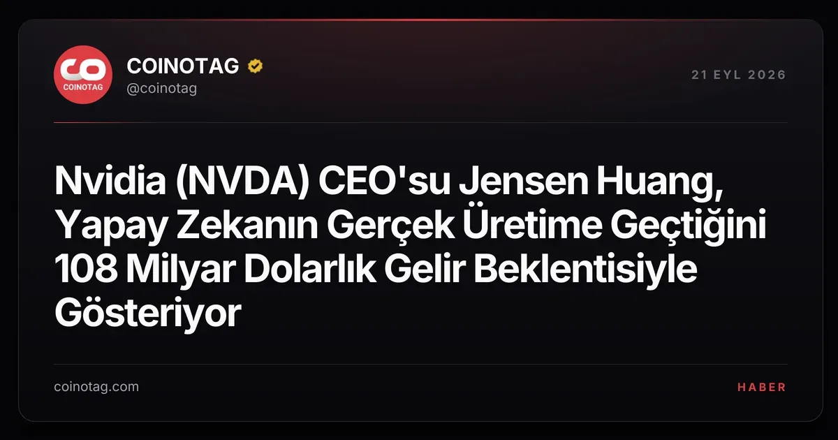 Nvidia CEO'su yapay zeka için 108 milyar dolarlık gelir bekliyor