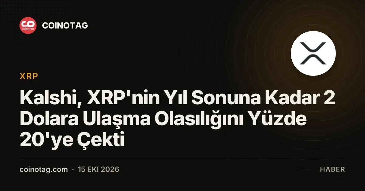 Kalshi, XRP'nin Yıl Sonuna Kadar 2 Dolara Ulaşma Olasılığını Yüzde 20'ye Çekti