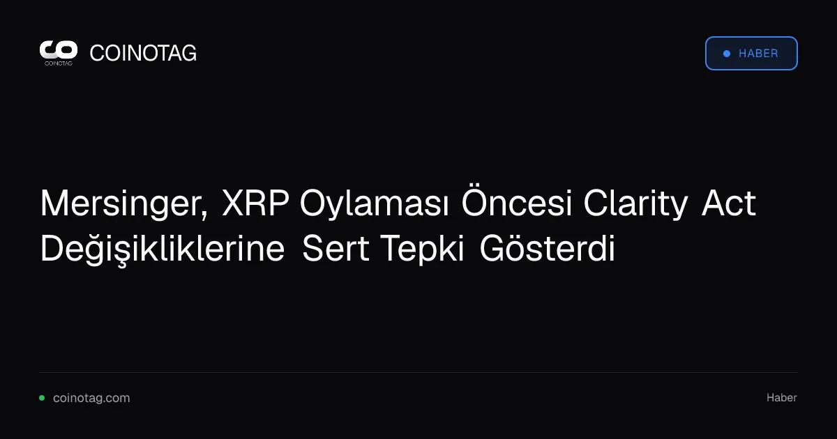 Summer Mersinger, XRP oylaması öncesi Clarity Act değişikliklerine karşı çıktı