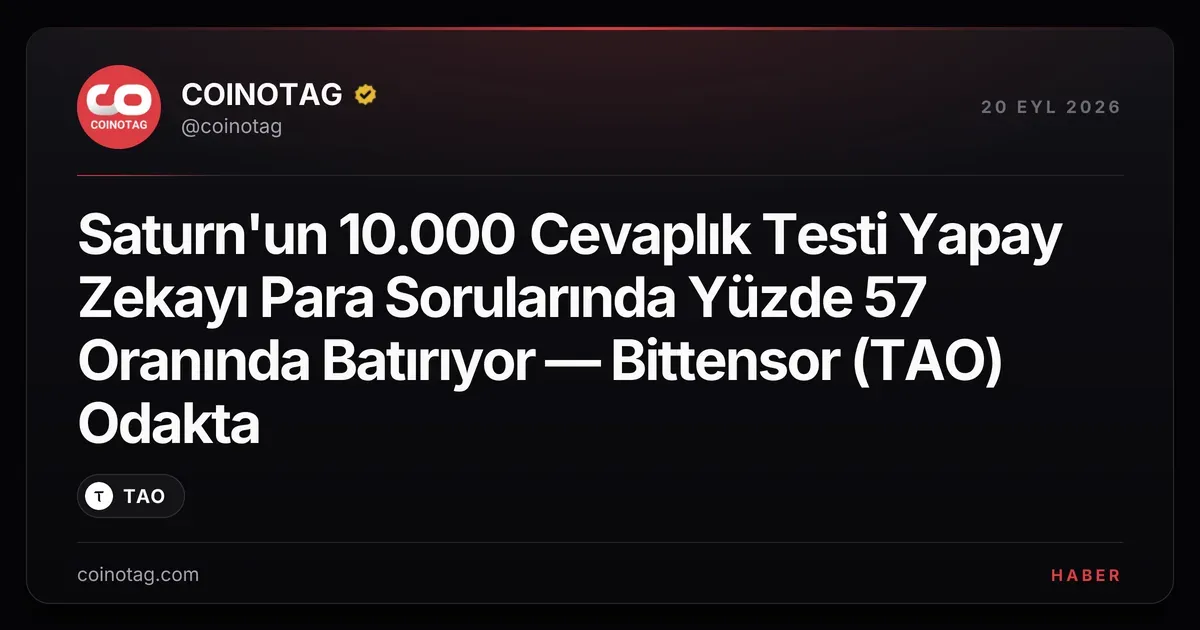 Saturn'un AI testi finans sorularında yüzde 57 hata oranı gösterdi