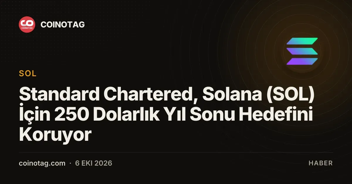 Solana (SOL) için yıl sonu 250 dolarlık hedef korunuyor, 107% artış gerekli