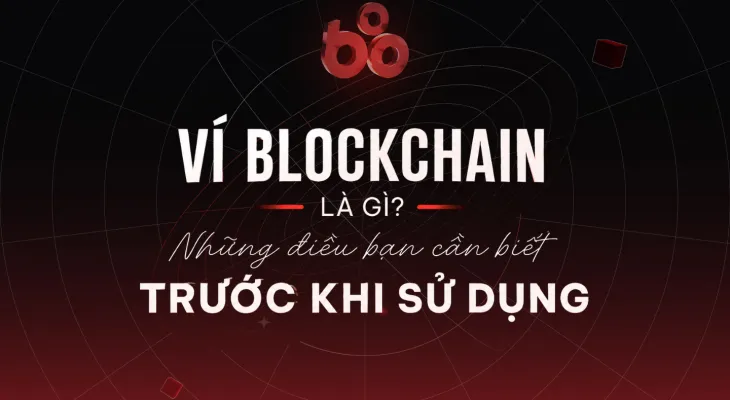 Ví blockchain giúp người dùng quản lý tài sản trên blockchain