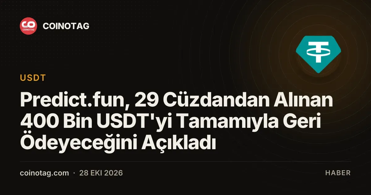 Predict.fun baslatacagi geri odeme ile 400 bin USDT kaybini telafi ediyor