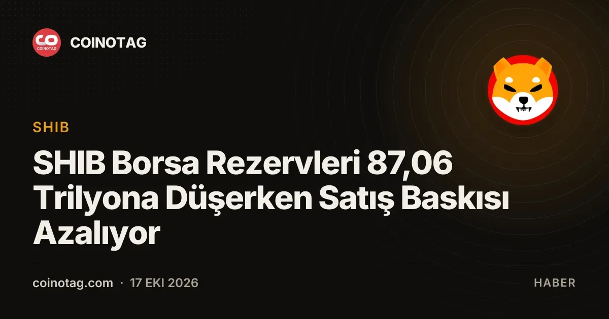 SHIB Borsa Rezervleri 87,06 Trilyona Düşerken Satış Baskısı Azalıyor