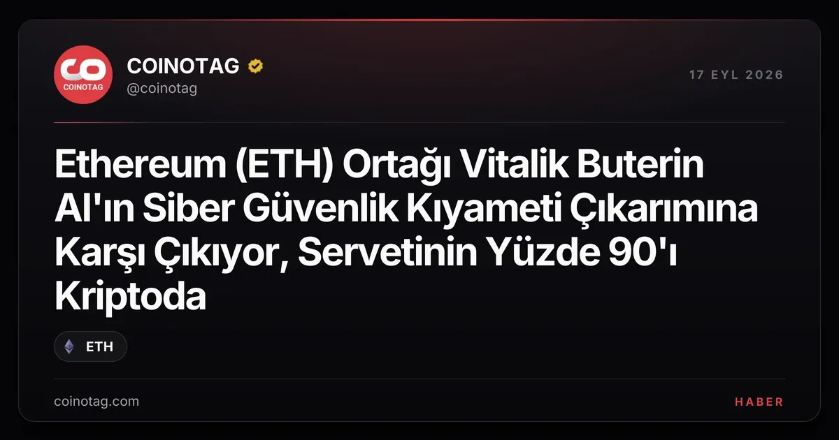 Vitalik Buterin, AI'nın siber güvenlik tehditlerine karşı formal doğrulama öneriyor
