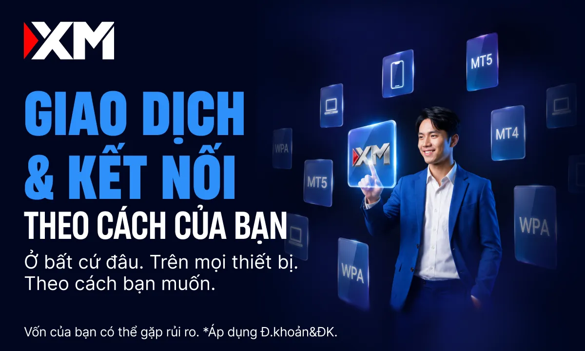 Giao dịch đa nền tảng giúp trader linh hoạt hơn trong mọi tình huống